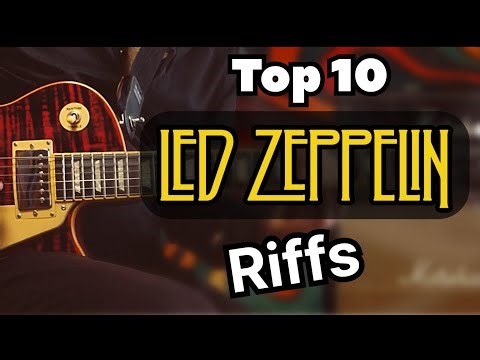 Top 10 Led Zeppelin Riffs + TABS