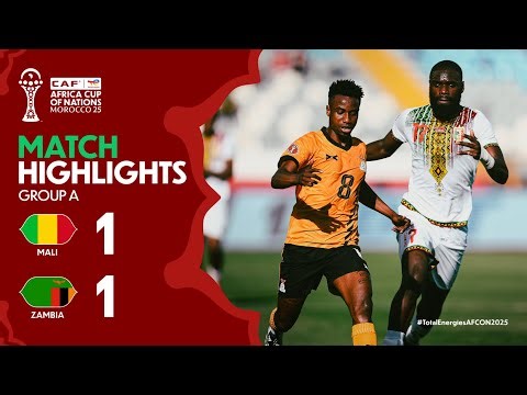 HIGHLIGHTS | Mali 🆚 Zambia | #TotalEnergiesAFCON2025 - Group A