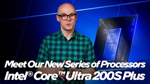Meet Intel Core Ultra 200S Plus Series Processors | Intel