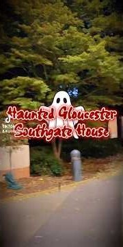 Haunted Gloucester - Southgate House #gloucester
