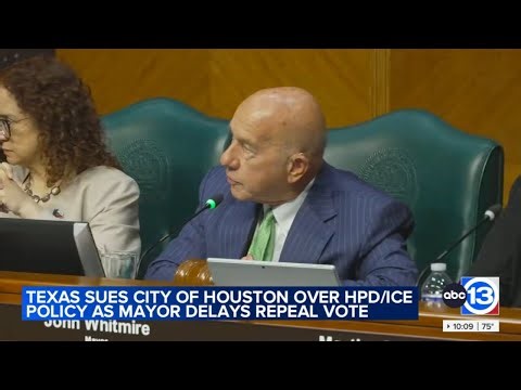 Texas sues City of Houston over HPD and ICE policy as mayor delays repeal vote