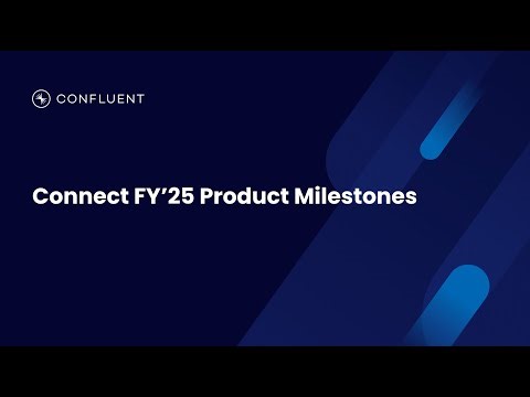 Confluent Connect: FY'25 Launch Highlights - Unlocking Data & Powering AI Pipelines