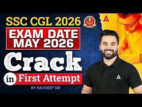SSC CGL 2026 Exam Kab Hoga? | Crack SSC CGL in First Attempt | SSC CGL 2026 Strategy for Beginners