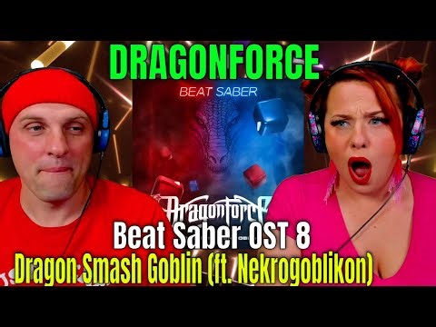 DRAGONFORCE - Dragon Smash Goblin (ft. Nekrogoblikon) Beat Saber OST 8 THE WOLF HUNTERZ REACTIONS