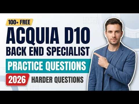 Pass Acquia Certified Back End Specialist Drupal 10 in 2026: 100+ Free Exam Practice Questions Test!