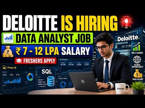 Deloitte Hiring Data Analyst 2026 | ₹7–12 LPA Salary | Freshers Apply | Big 4 Jobs