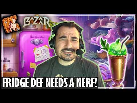 FRIDGE DEF NEEDS A NERF! - The Bazaar