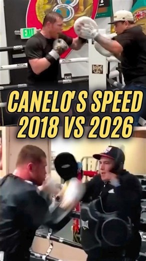 Canelo then & now! 2018 vs 2026!