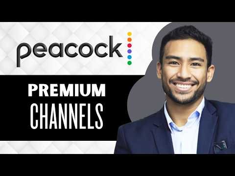 Peacock Premium Channels (Full Guide)
