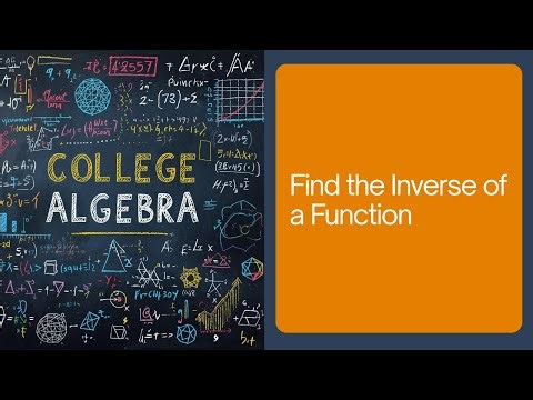How to Find the Inverse of a Function (Complete Guide) - College Algebra