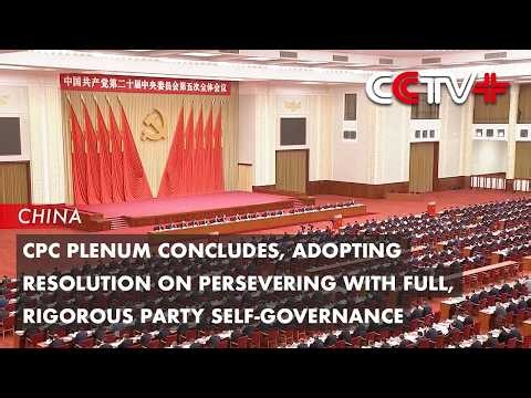 CPC Plenum Concludes, Adopting Resolution on Persevering with Full, Rigorous Party Self-Governance