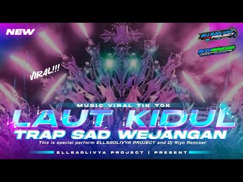 TERBARU!! DJ LAUT KIDUL TRAP SAD|| REMIXER BY RIYO REMIXER 