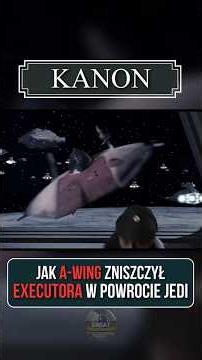 Jak jeden A Wing zniszczył Executora w Powrocie Jedi?