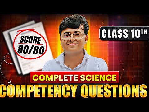 Complete Science Competency Questions 🔥 | Class 10 CBSE | Important Questions | Preboard Special