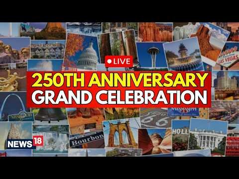250th Anniversary Grand Celebration LIVE | America 250 Independence Day Commemoration | N18G