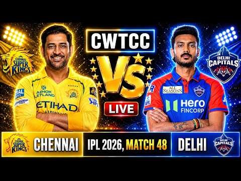 🔴Live Chennai vs Delhi, Live Match Today | IPL 2026 Live Commentary, Hindi I English Live Score