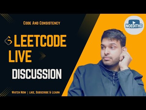 Live Coding LeetCode – Unfiltered Problem Solving--DAY 220