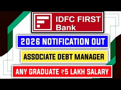 📢 IDFC FIRST BANK 2026 NOTIFICATION OUT 😱