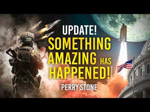 UPDATE - Something Amazing Has Happened! | Perry Stone