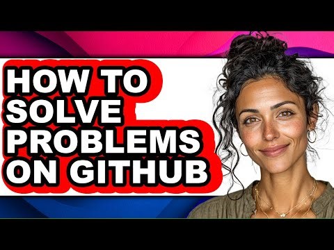 How to Solve Problems on Github (only Way)