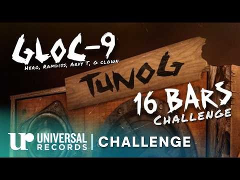GLOC-9 "TUNOG" 16 BARS CHALLENGE