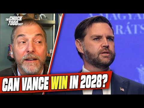 Will J.D. Vance Succeed Trump & WIN The Presidency In 2028? | Chuck Todd Politics Podcast