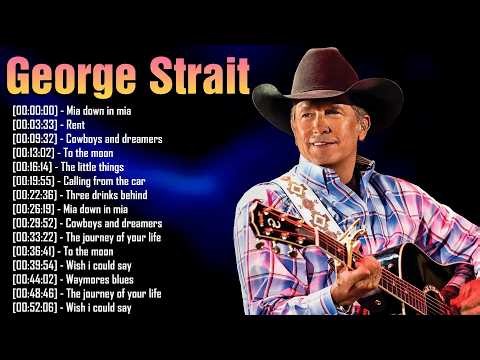 Playlist 💖 George Strait Essentials 2026 – Best Songs & Love Songs