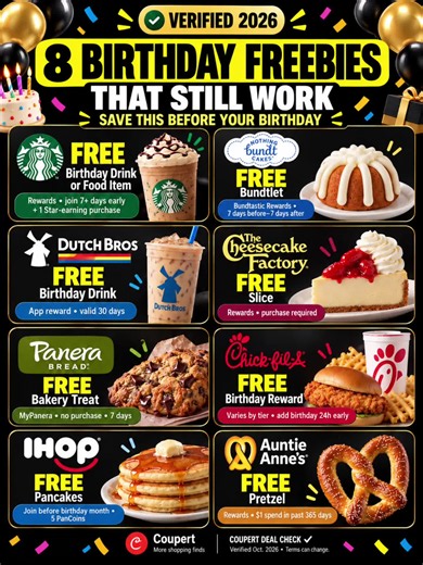 8 birthday freebies that still work in 2026 🎂 Starbucks, Dutch Bros, Nothing Bundt Cakes, IHOP, Chick-fil-A, Panera more 👀 Some require early sign-up, Rewards membership or a purchase — so check the terms before your birthday. Which one are you claiming first? 👇 COUPERT DEAL CHECK — we check the fine print so you don’t have to. Follow @coupertofficial_ for more verified shopping finds. #BirthdayFreebies #BirthdayRewards #FreeBirthdayFood #BirthdayFreebies2026 #FoodDeals #MoneySavingTips #Free