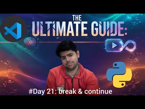 break & continue statements in Python | The Ultimate Guide: #Day 21