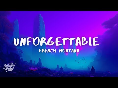 French Montana - Unforgettable (Lyrics) ft. Swae Lee