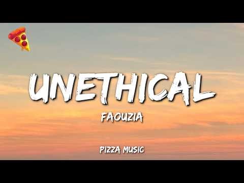 Faouzia - UNETHICAL (Lyrics)
