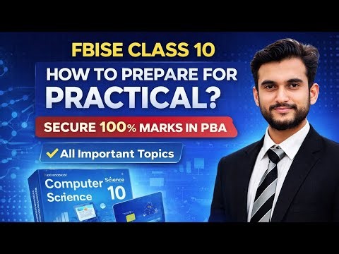 FBISE Class 10 Computer Practical (PBA) | How to Prepare & Secure 100% Marks | All Important Topics