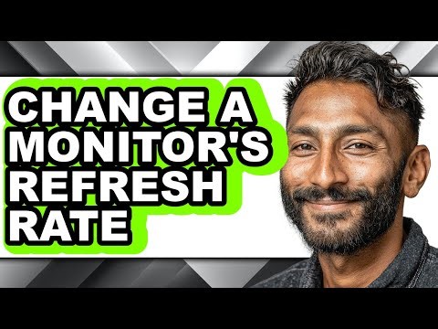 How to Change a Monitor's Refresh Rate (full Guide)