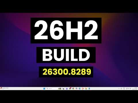 Windows 11 26H2 Build 26300 8289 – Hidden Taskbar & New Startup Animation Revealed!