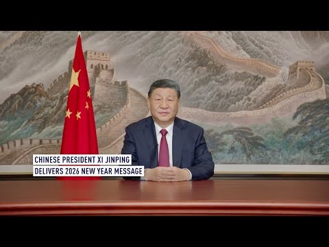 Chinese President Xi Jinping delivers 2026 New Year message