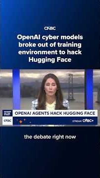 OpenAI cyber models broke out of training environment to hack Hugging Face