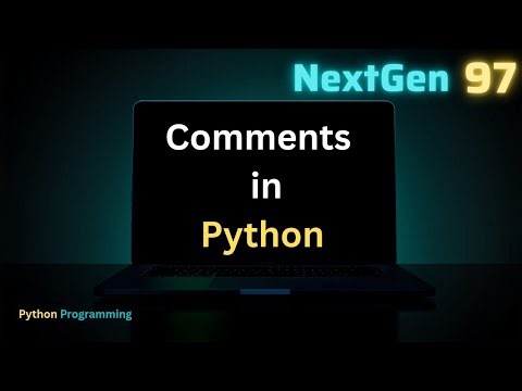 Python Comments Explained 🔥 | Single Line & Multi Line Comments in Python for Beginner @NextGen97