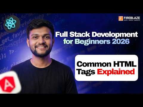 Common HTML Tags Explained (2026) 💻 | Beginner’s Guide to Web Development | Fireblaze AI School