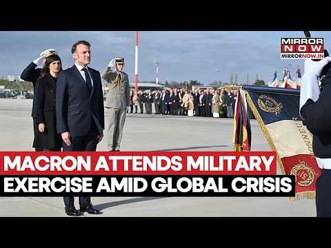 France On Alert: Macron Attends Major Military Exercise As Tensions Rise Across Globe | Watch