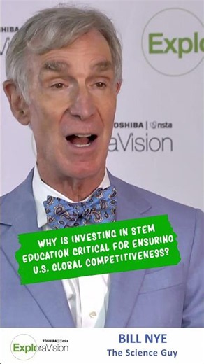 Bill Nye on Why STEM Education Matters for America’s Future
