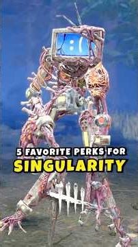 5 BEST Perks for SINGULARITY in DBD 🤖 #DBD #DeadbyDaylight