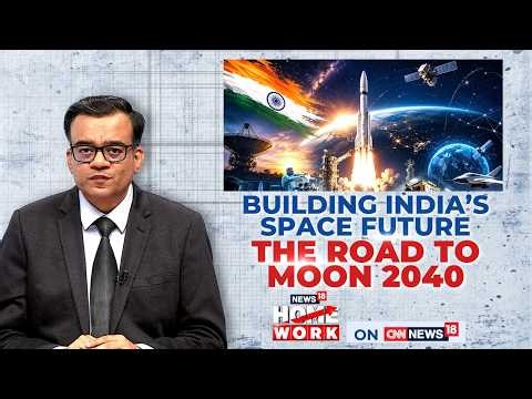 India’s Space Dream Takes Off: Moon Samples, Human Spaceflight & Space Station 2035 | Home Work