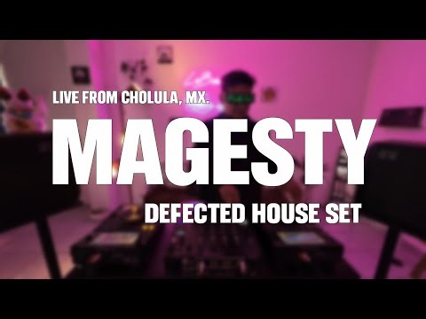 MAG€STY DJ Set | Defected Records Only | El Groove de la Casa