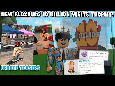 NEW BLOXBURG 10 BILLION VISITS TROPHY AND BLOCKBUX! SUMMER FESTIVAL UPDATE TEASER
