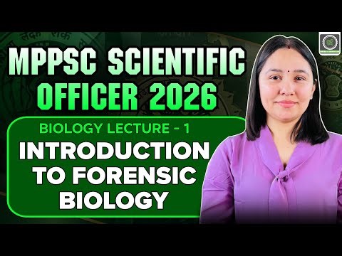 MPPSC Scientific Officer Biology Demo Lecture - 1 I Introduction to Forensic Biology I Diksha Sharma