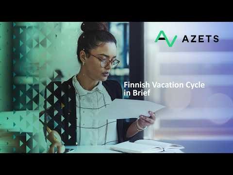 Azets Webinar | Finnish Vacation Cycle in Brief