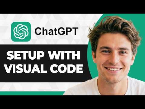 How to Set Up ChatGPT in Visual Studio Code (Step By Step) (2026 Guide)