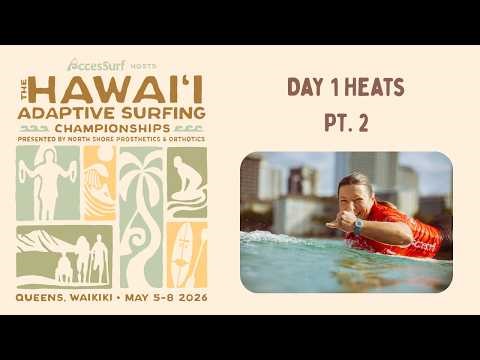 The 2026 Hawai'i Adaptive Surfing Championships Day 2