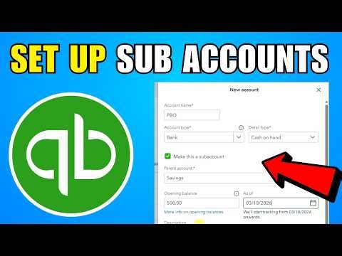 How To Set Up Sub Accounts In QuickBooks Online (2026) (Step By Step Guide)