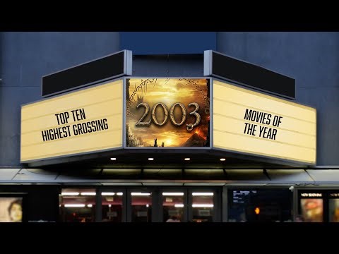 2003: The Top Ten Highest Grossing Movies Of The Year